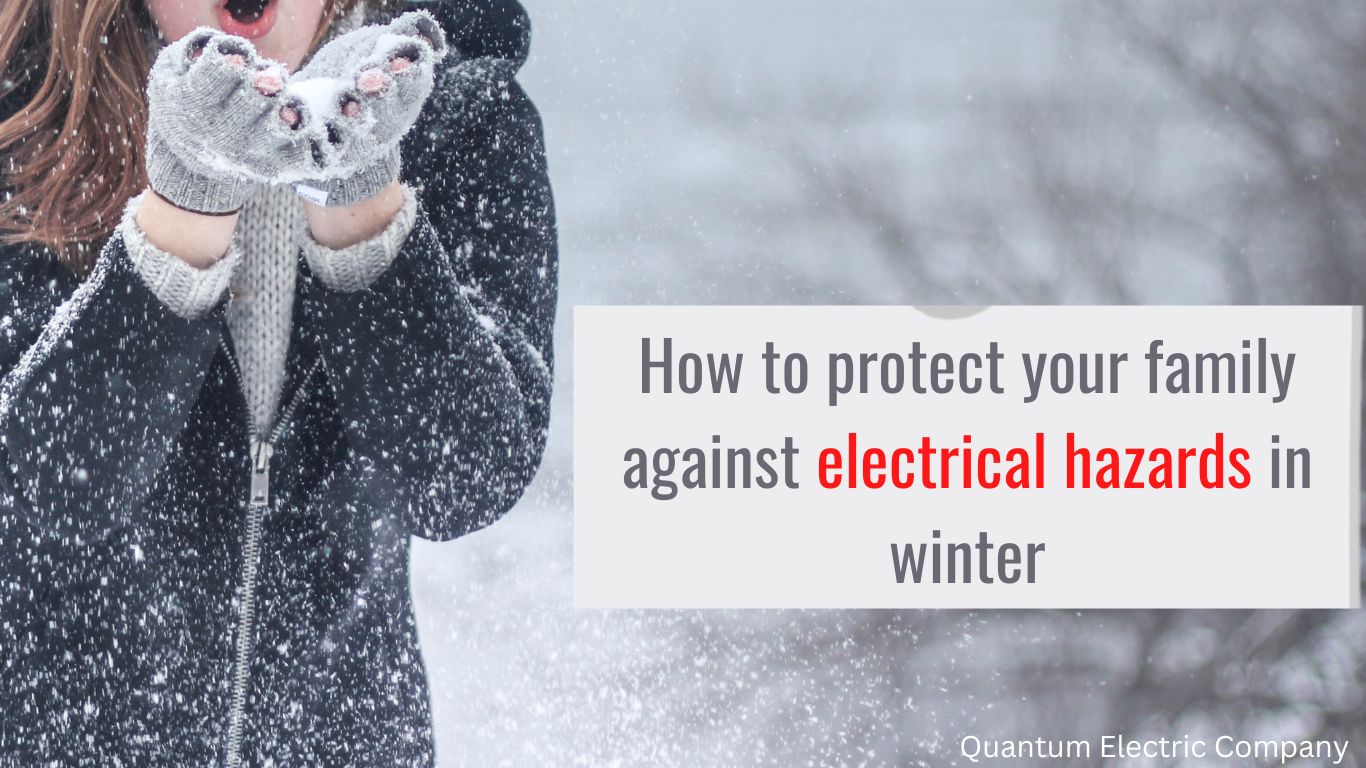 How to protect your family against electrical hazards in winter