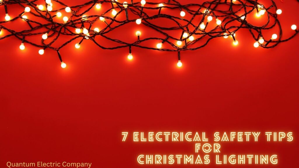 7 Electrical Safety Tips For Christmas Lighting