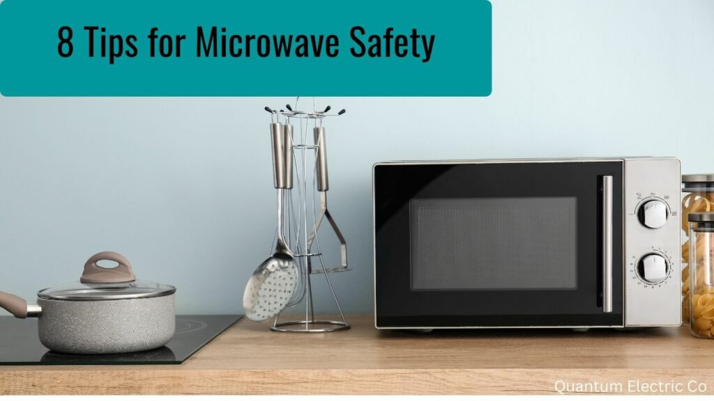 8 Tips for Microwave Safety